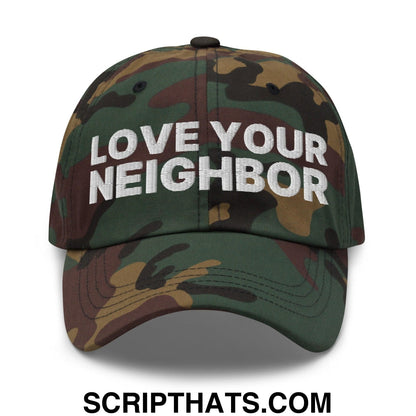 Love Your Neighbor Dad Hat Green Camo