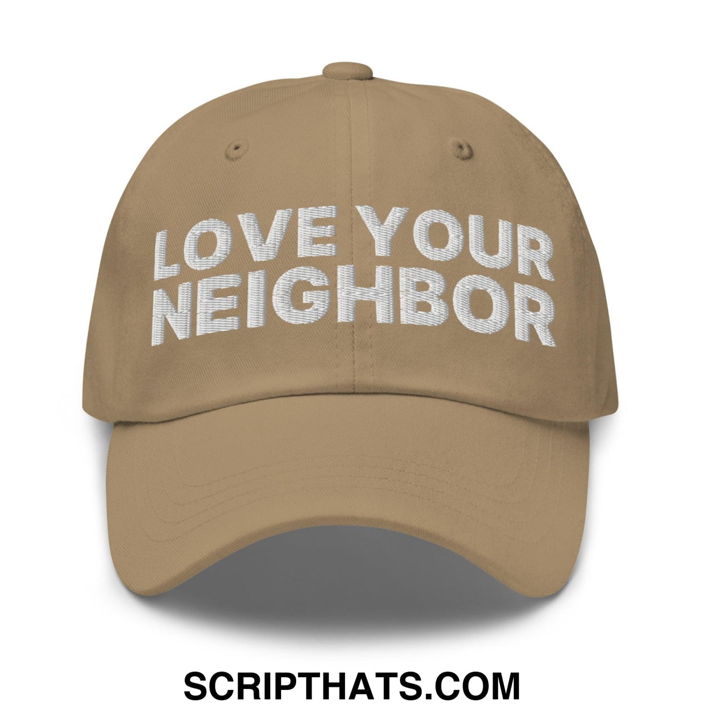 Love Your Neighbor Dad Hat Khaki