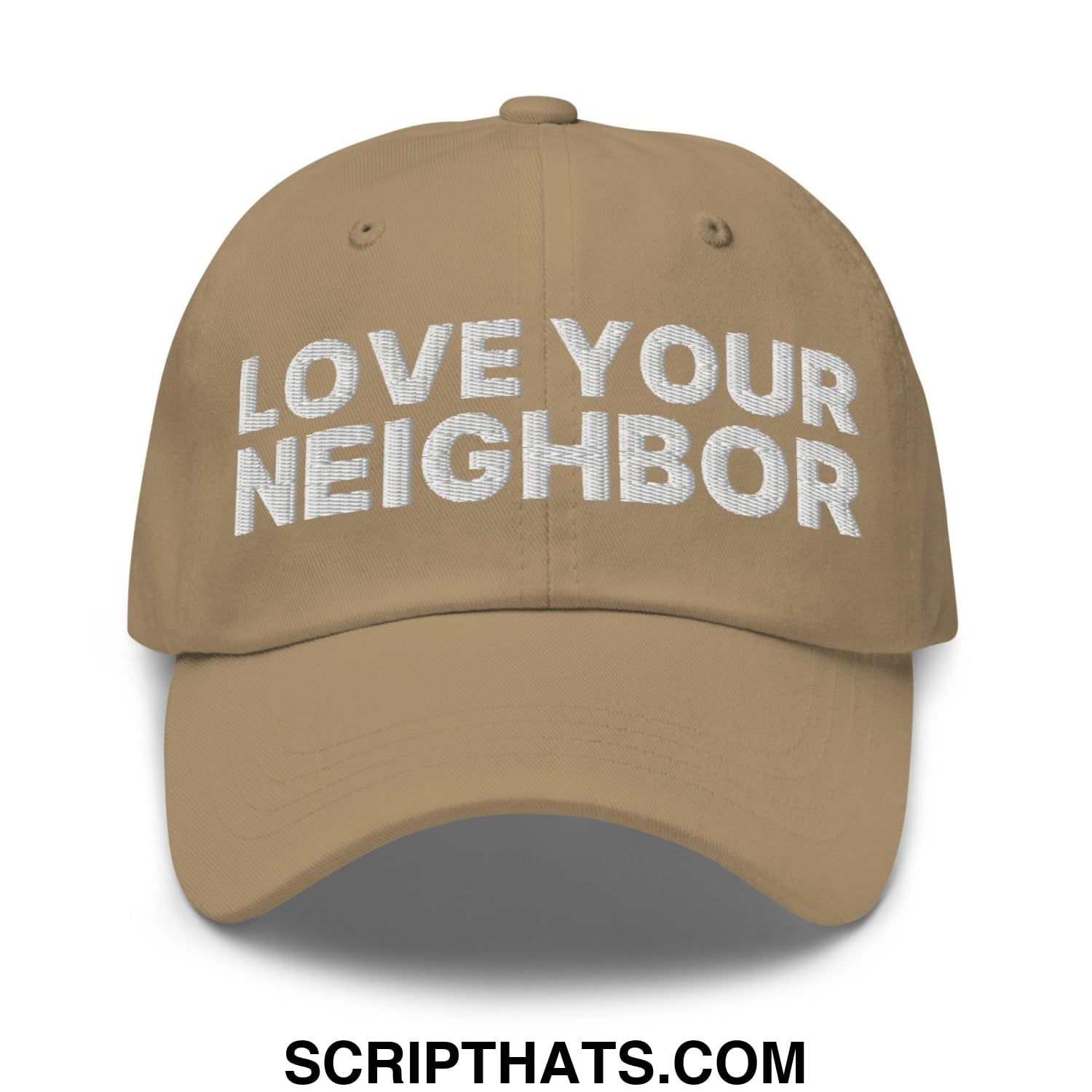 Love Your Neighbor Dad Hat Khaki
