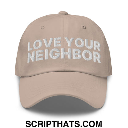 Love Your Neighbor Dad Hat Stone