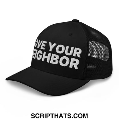 Love Your Neighbor Retro Trucker Hat Black