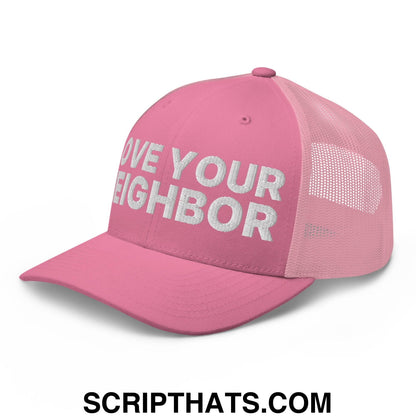 Love Your Neighbor Retro Trucker Hat Pink