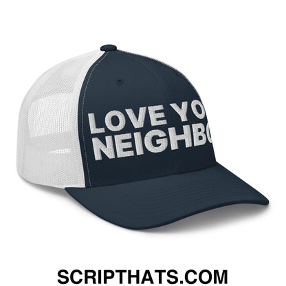 Love Your Neighbor Retro Trucker Hat Navy White