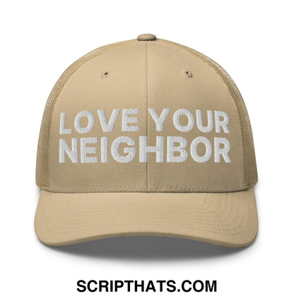 Love Your Neighbor Retro Trucker Hat Khaki