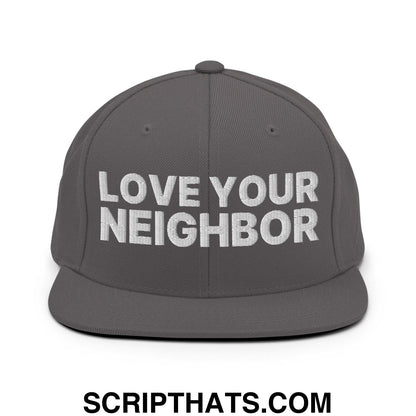 Love Your Neighbor Snapback Hat Dark Grey