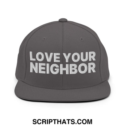 Love Your Neighbor Snapback Hat Dark Grey