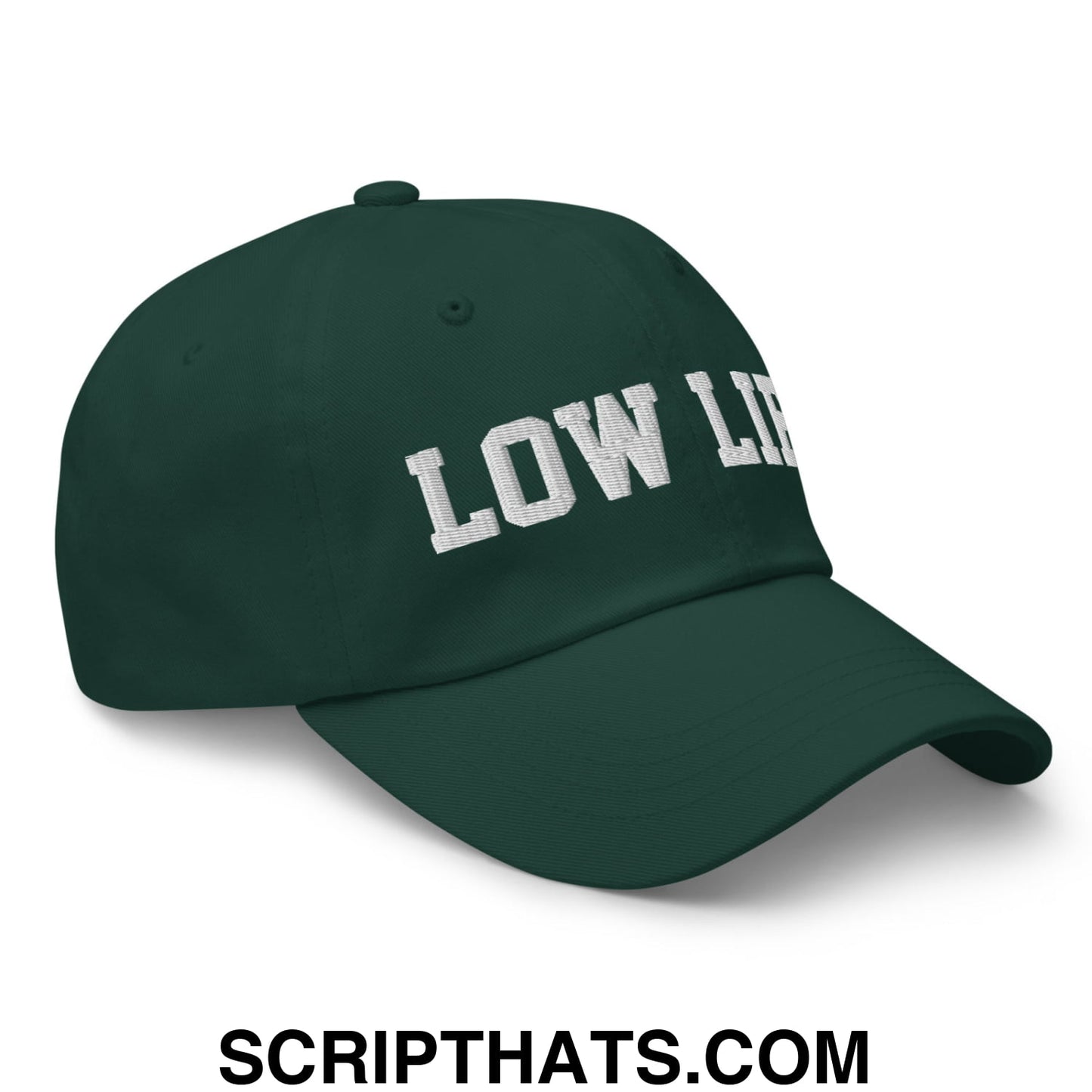 Low Life Embroidered Unstructured Dad Hat Spruce