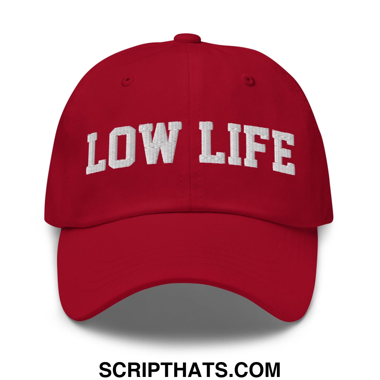 Low Life Embroidered Unstructured Dad Hat Cranberry
