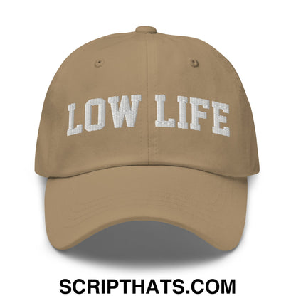 Low Life Embroidered Unstructured Dad Hat Khaki