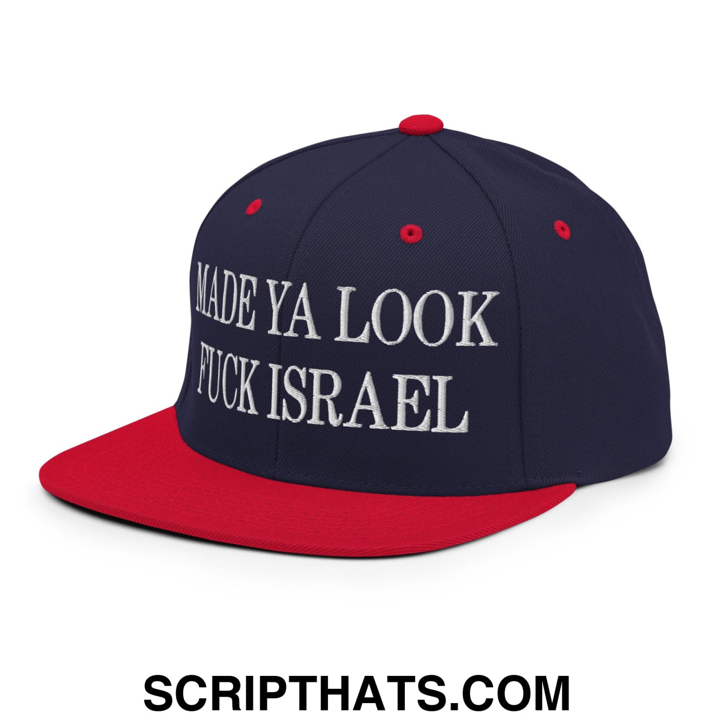 Made Ya Look Fuck Israel Embroidered Flat Bill Brim Snapback Hat Navy Red