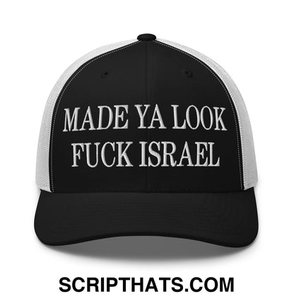 Made Ya Look Fuck Israel Embroidered Mesh Trucker Hat Black White