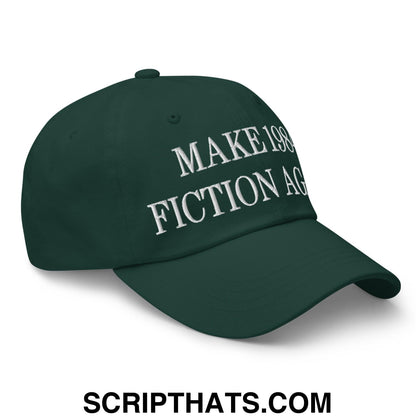 Make 1984 Fiction Again Embroidered Dad Hat Spruce