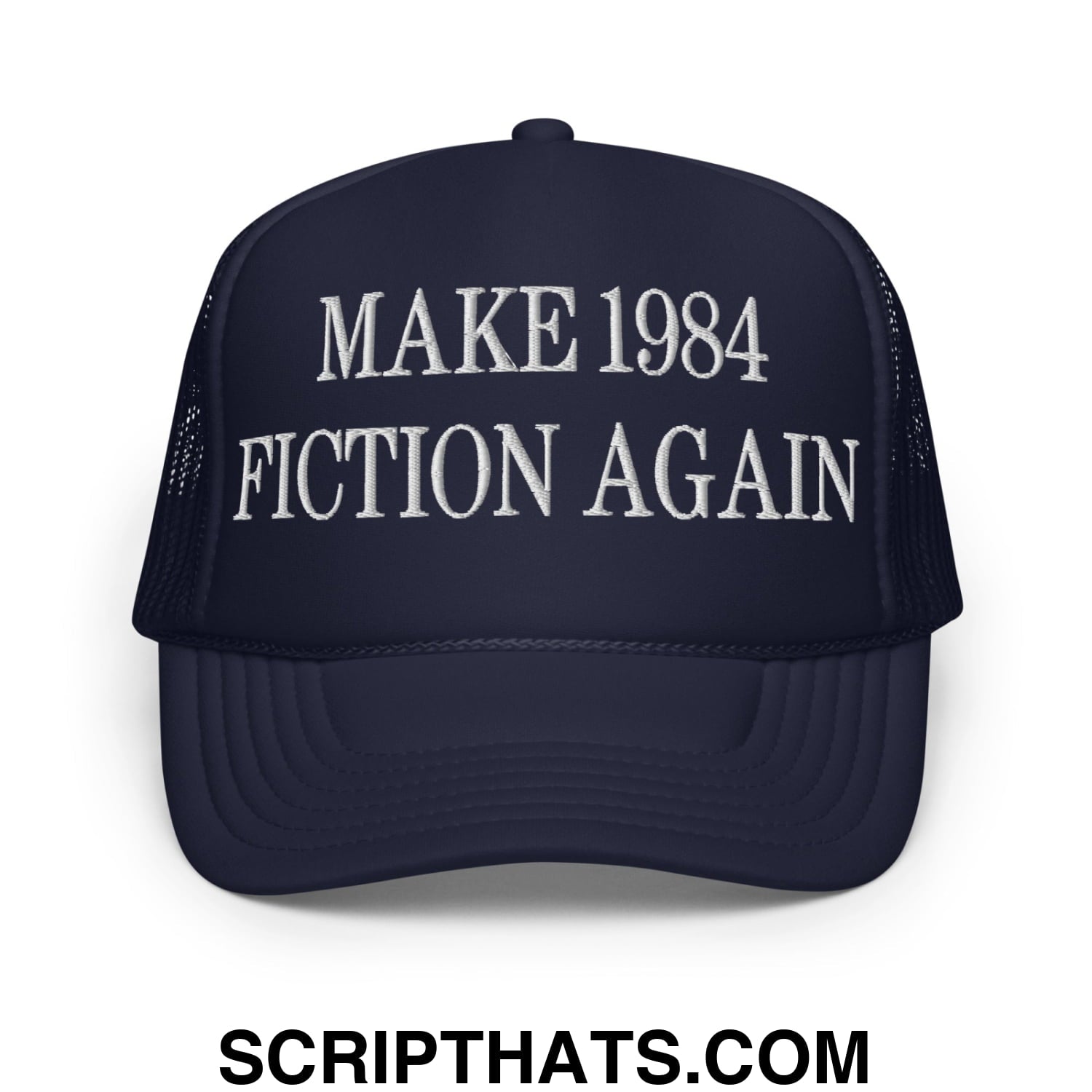 Make 1984 Fiction Again Embroidered Foam Trucker Hat Navy