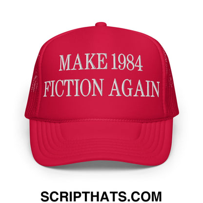 Make 1984 Fiction Again Embroidered Foam Trucker Hat Red