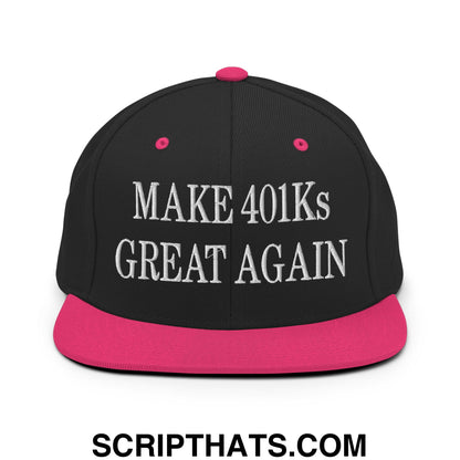 Make 401Ks Great Again Embroidered Flat Bill Brim Snapback Hat Black Neon Pink