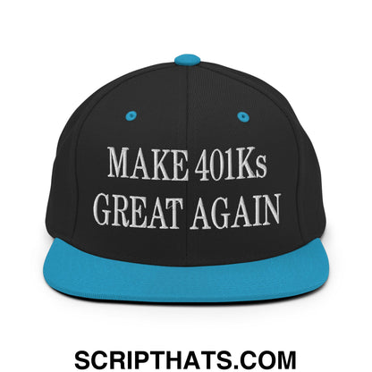 Make 401Ks Great Again Embroidered Flat Bill Brim Snapback Hat Black Teal