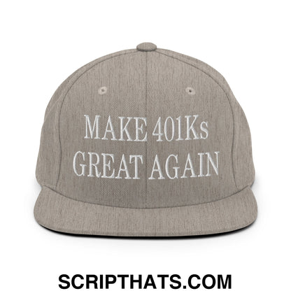 Make 401Ks Great Again Embroidered Flat Bill Brim Snapback Hat Heather Grey
