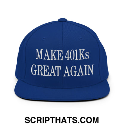 Make 401Ks Great Again Embroidered Flat Bill Brim Snapback Hat Royal Blue