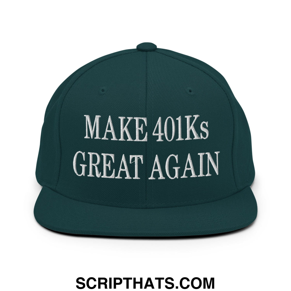 Dark green snapback hat with white embroidered make 401ks great again text and flat bill brim design