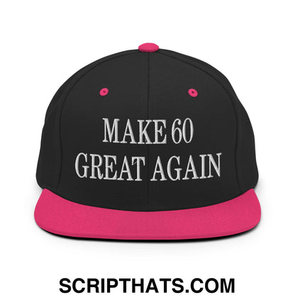 Black snapback cap with vibrant pink brim and button featuring white embroidered make 60 great again text