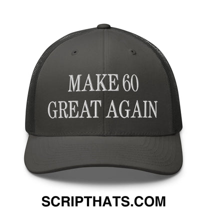 Black mesh trucker hat with white embroidered make 60 great again text in a casual style design