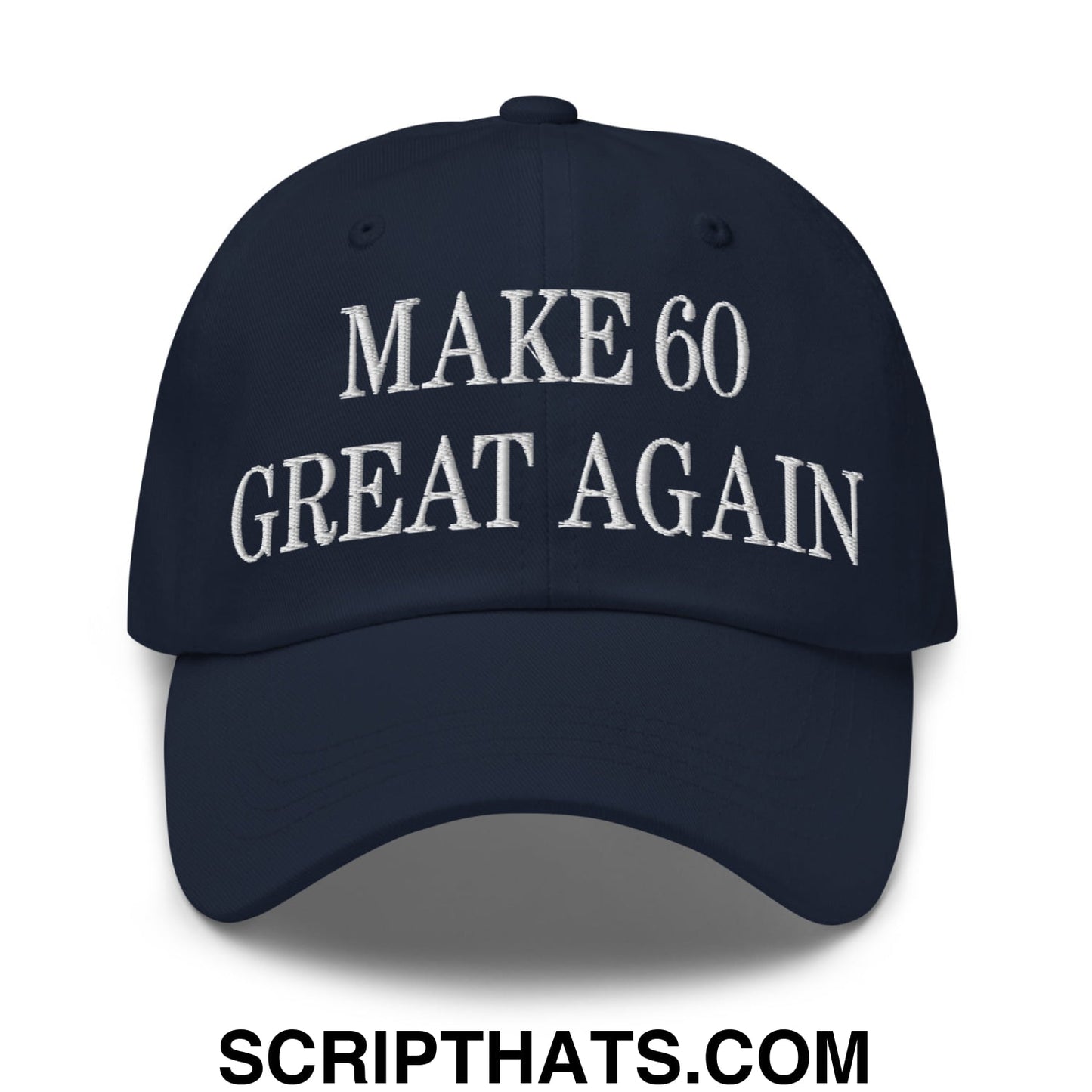 Navy blue unstructured dad hat with white embroidered make 60 great again text on front panel