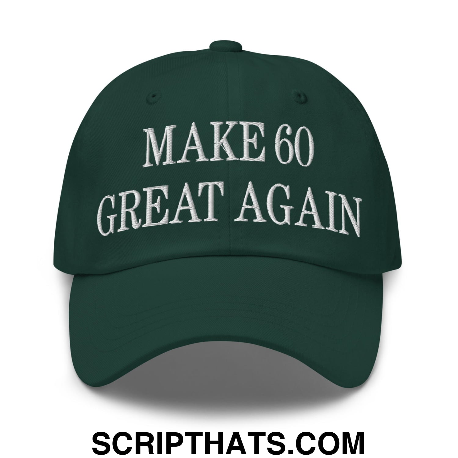 Dark green unstructured dad hat with white embroidered text make 60 great again for casual wear