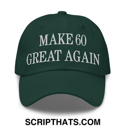 Dark green unstructured dad hat with white embroidered text make 60 great again for casual wear