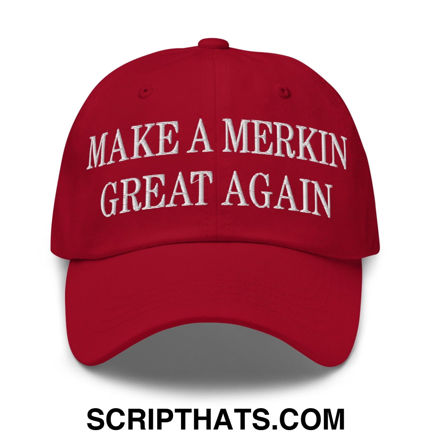 Make A Merkin Great Again Embroidered Dad Hat Cranberry