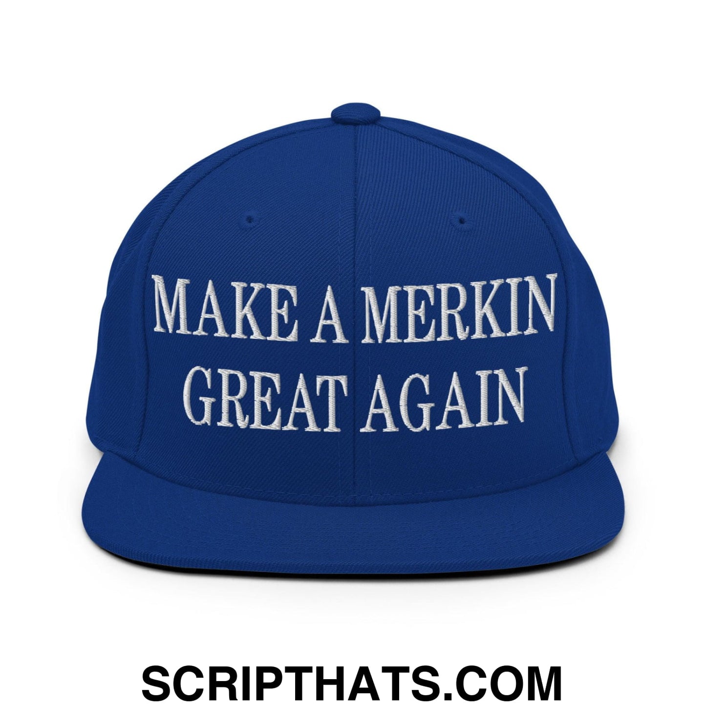 Make A Merkin Great Again Embroidered Flat Bill Brim Snapback Hat Royal Blue