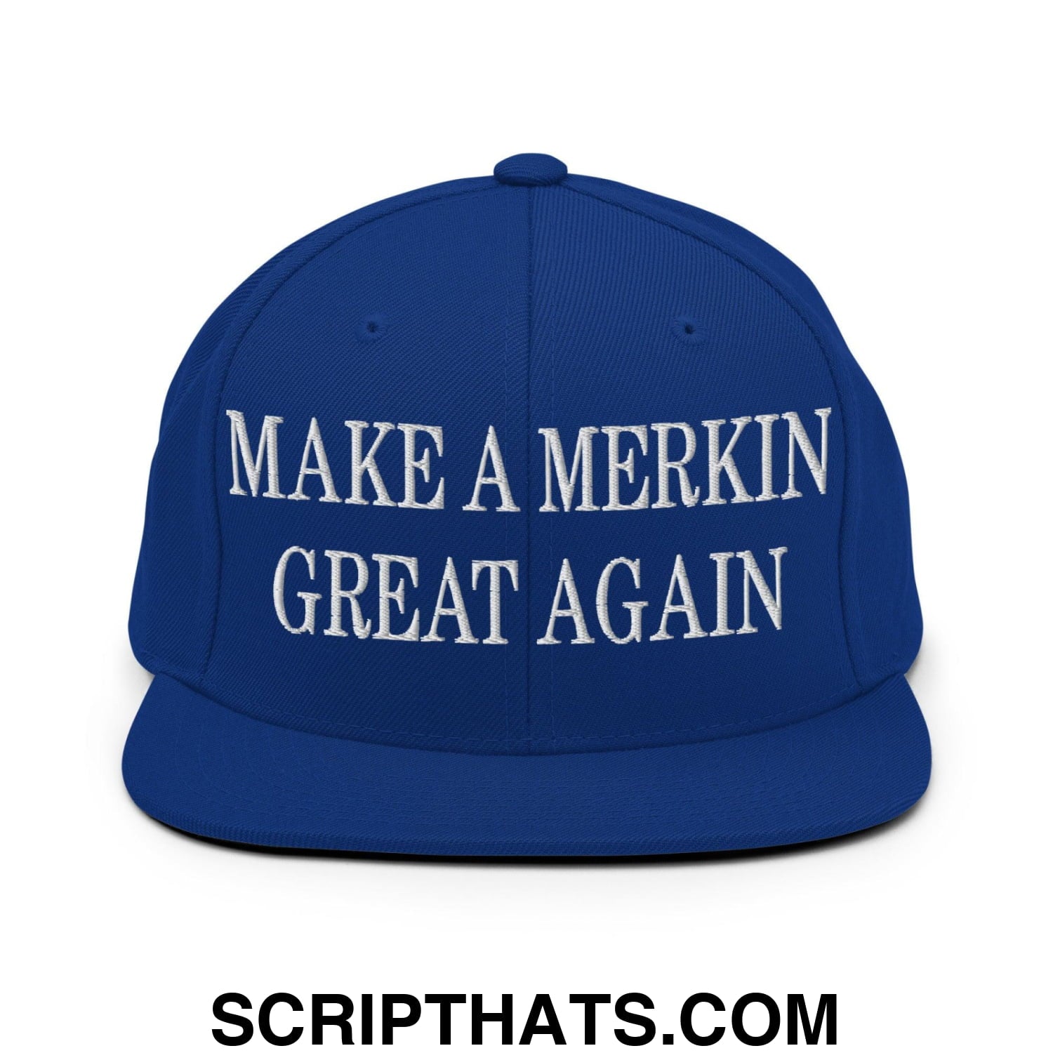 Make A Merkin Great Again Embroidered Flat Bill Brim Snapback Hat Royal Blue