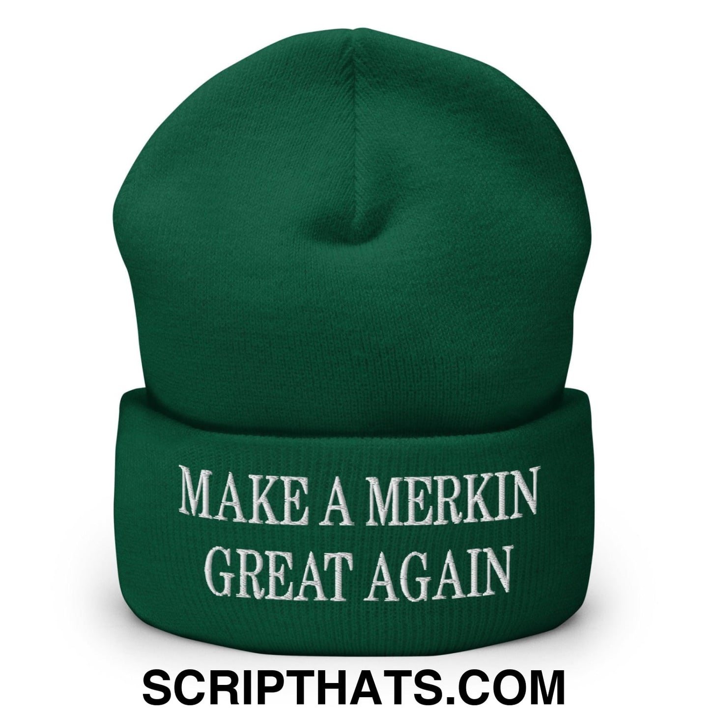 Make A Merkin Great Again Embroidered Knit Cuffed Beanie Spruce