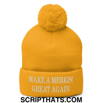 Make A Merkin Great Again Embroidered Knit Pom Pom Beanie Gold