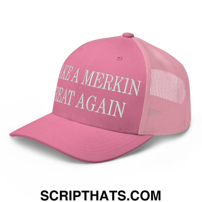 Make A Merkin Great Again Embroidered Mesh Trucker Hat Pink