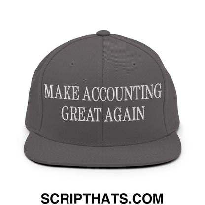 Gray snapback hat with white embroidered make accounting great again text and a flat bill brim design