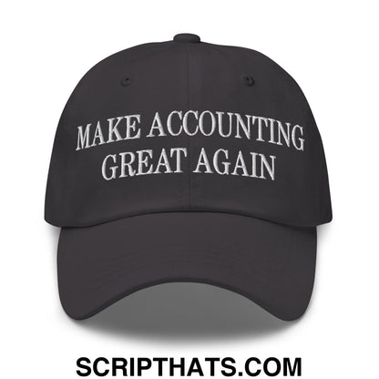 Black unstructured dad hat with white embroidered text make accounting great again on the front