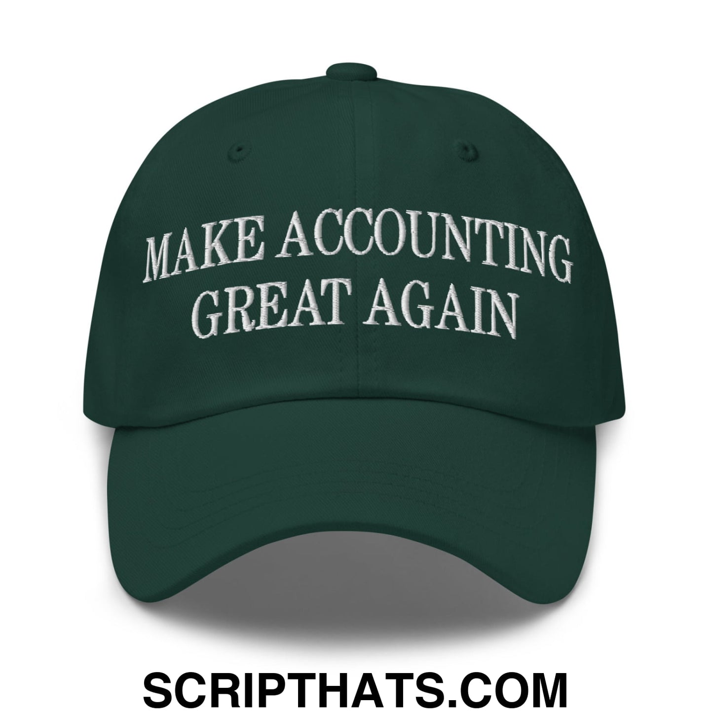 Dark green embroidered unstructured dad hat with white text make accounting great again for casual wear