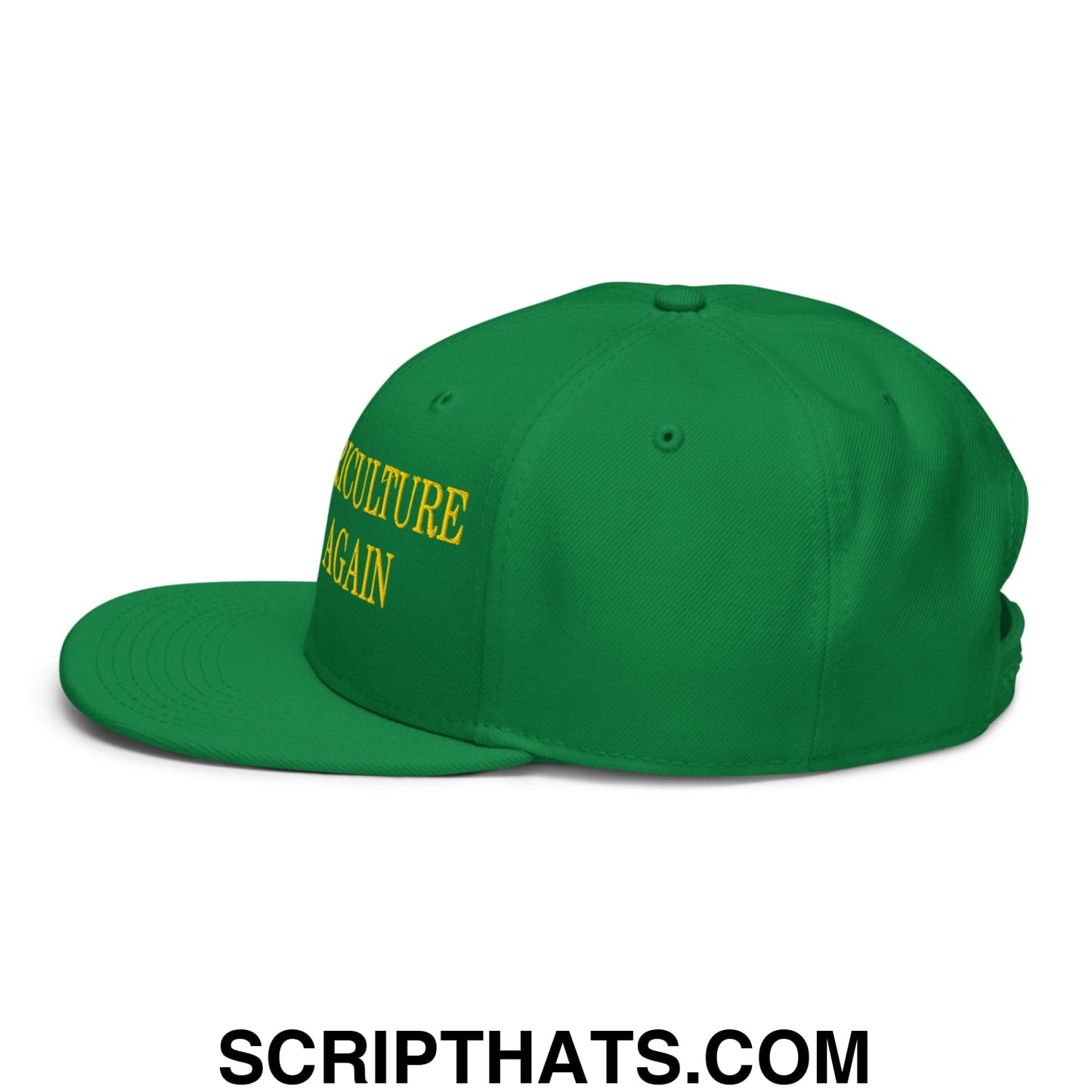 Make agriculture great again green snapback hat with yellow embroidered agriculture again text and flat bill brim
