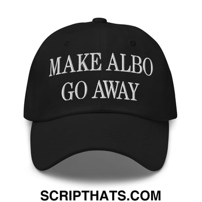 Make Albo Go Away Embroidered Unstructured Dad Hat Black