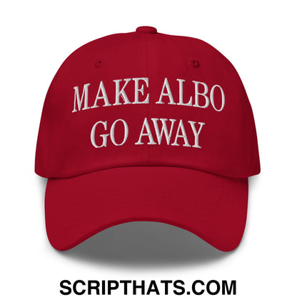 Make Albo Go Away Embroidered Unstructured Dad Hat Cranberry