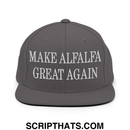 Gray snapback hat with white embroidered make alfalfa great again text and flat bill brim design