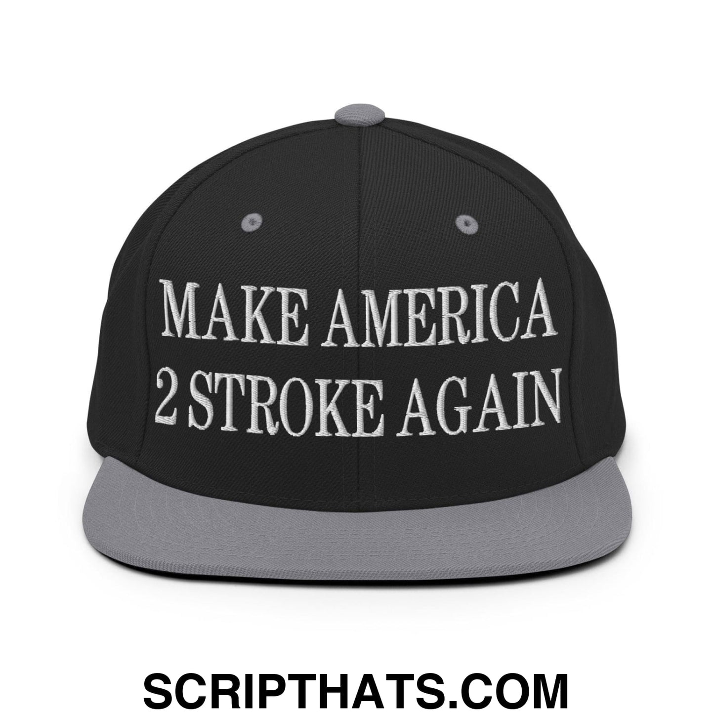 Make America 2 Stroke Again Embroidered Flat Bill Brim Snapback Hat Black Silver