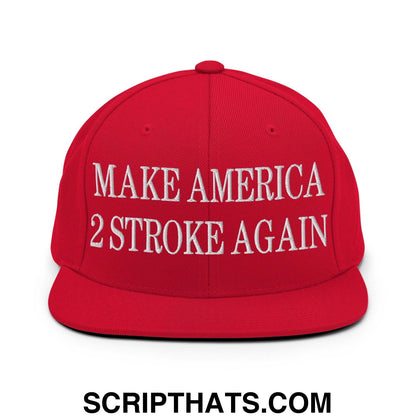 Make America 2 Stroke Again Embroidered Flat Bill Brim Snapback Hat Red