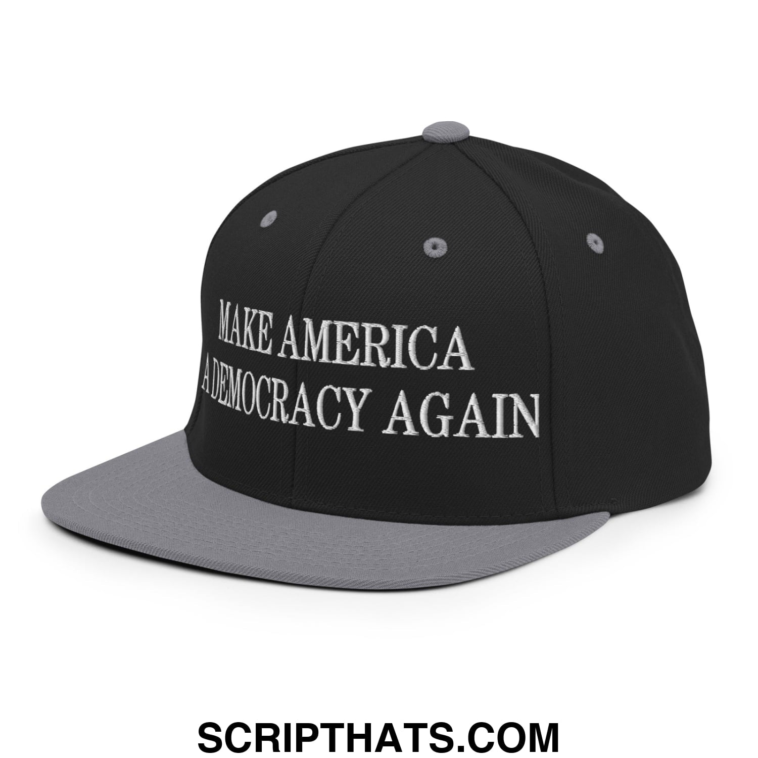 Black and gray snapback cap with white embroidered make america a democracy again text on flat bill brim