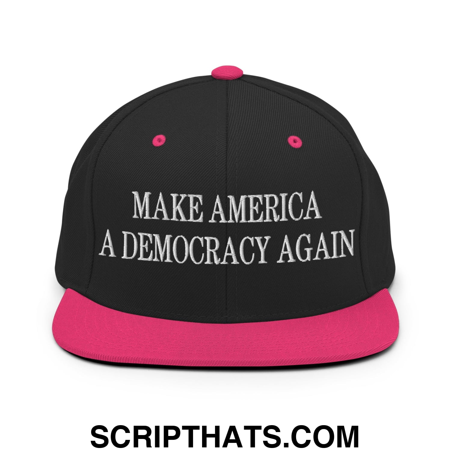 Make America A Democracy Again Embroidered Flat Bill Brim Snapback Hat Black Neon Pink