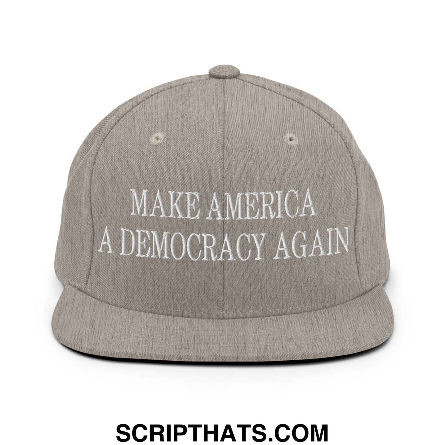 Gray snapback cap with white embroidered make america a democracy again text on flat bill brim