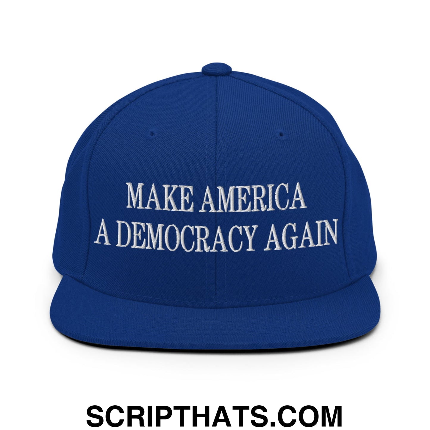 Make America A Democracy Again Embroidered Flat Bill Brim Snapback Hat Royal Blue