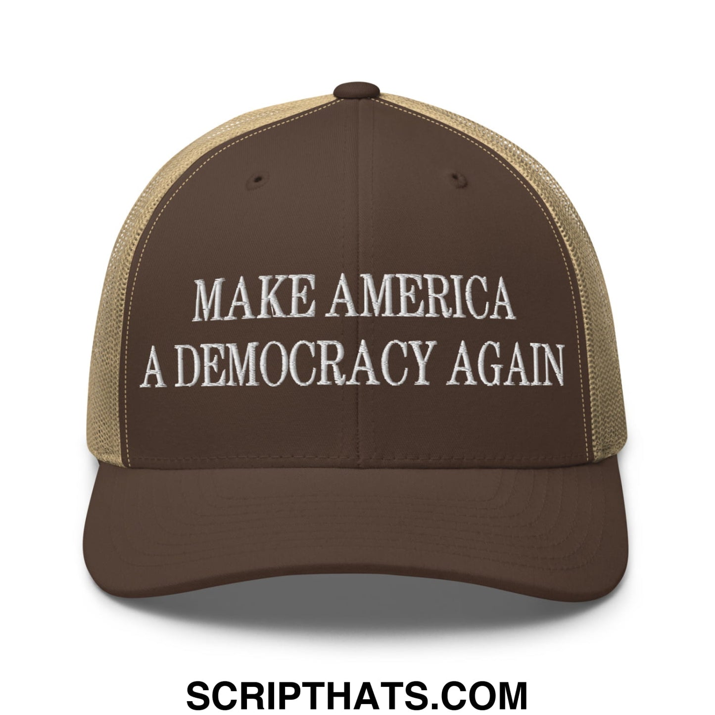 Brown and tan mesh trucker hat with white embroidered make america a democracy again text on front panel