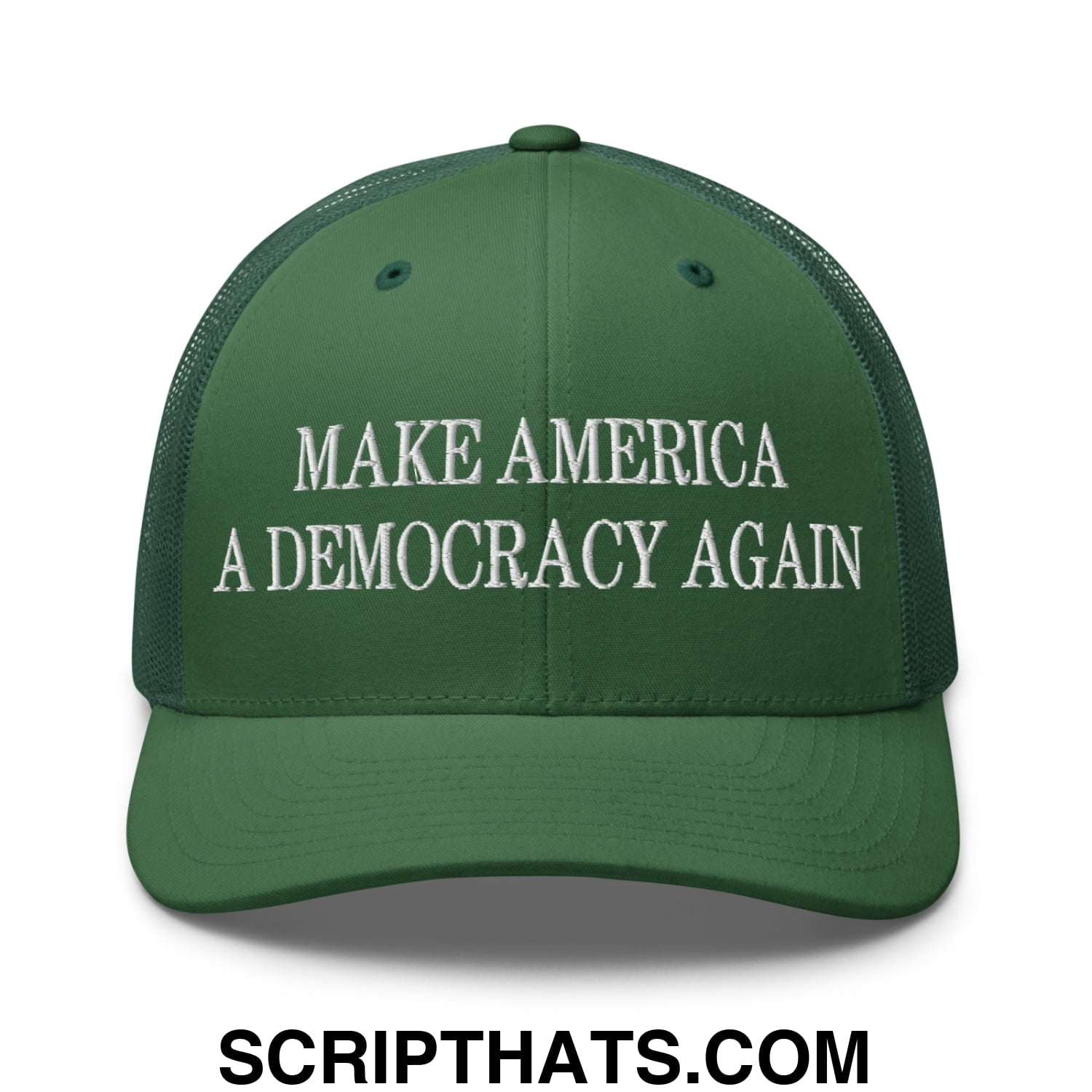 Make America A Democracy Again Embroidered Mesh Trucker Hat Evergreen