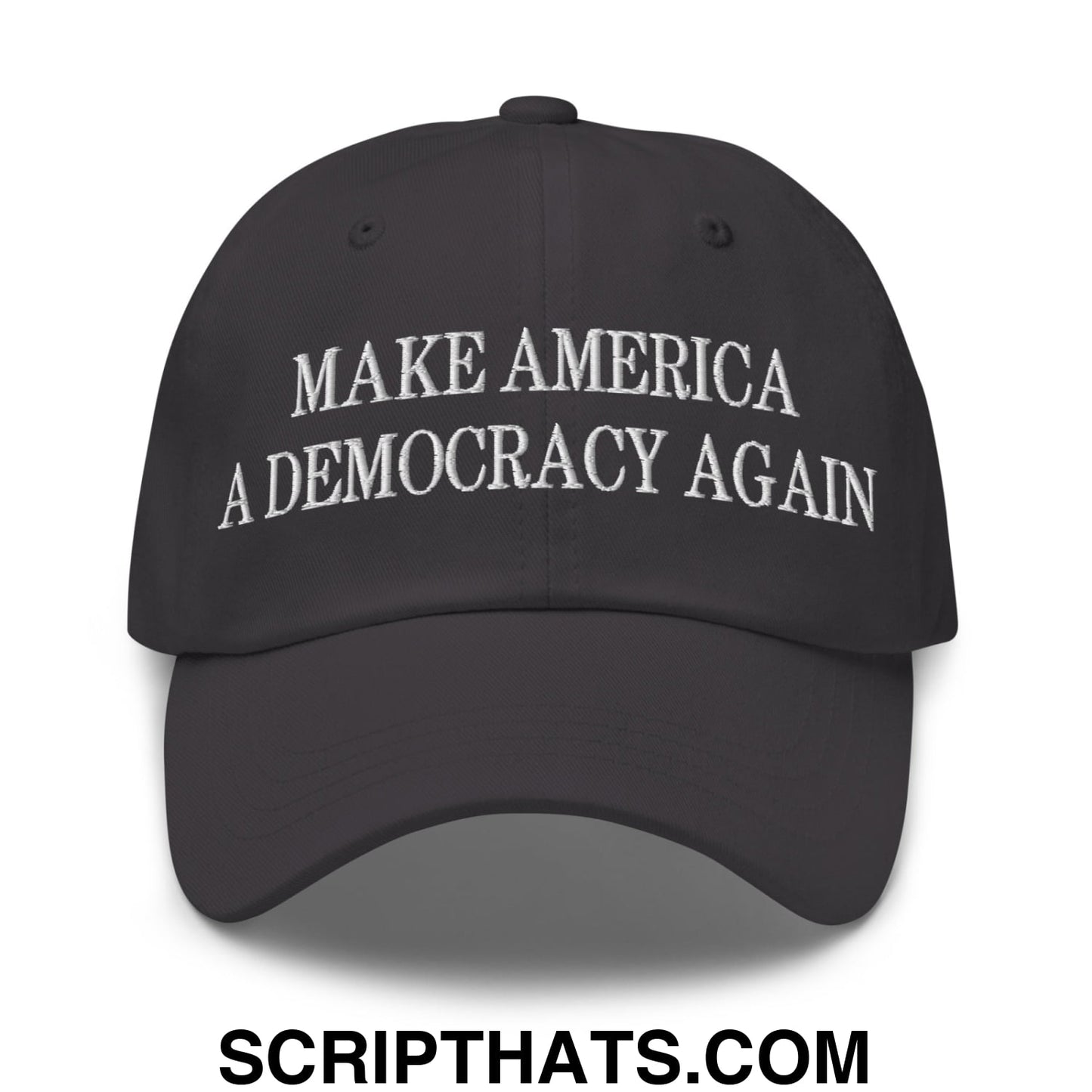 Make America A Democracy Again Embroidered Unstructured Dad Hat Dark Grey